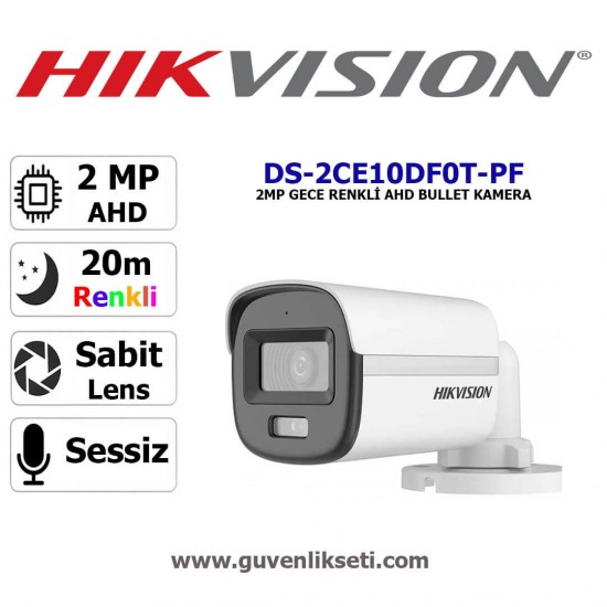 Hikvision DS-2CE10DF0T-PF 2mp Gece Renkli AHD Bullet Kamera Hikvision DS-2CE10DF0T-PF 2MP gece renkli AHD bullet güvenlik kamerası
